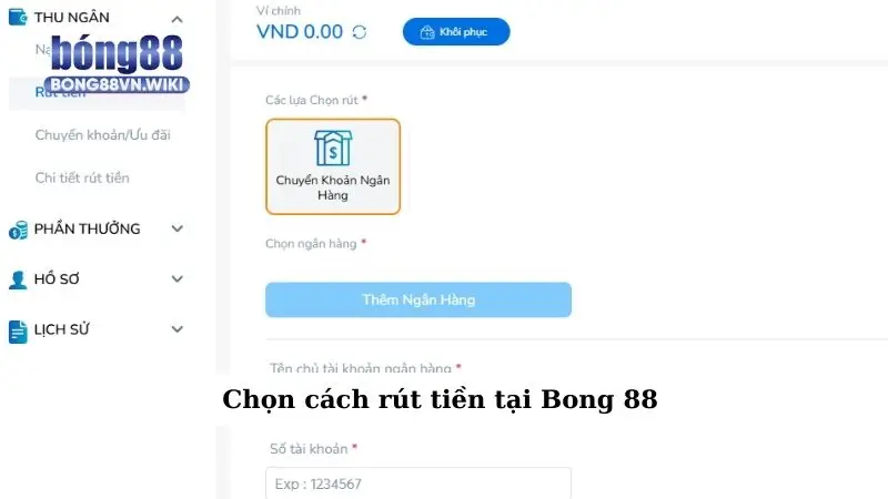 Chọn cách rút tiền tại Bong 88