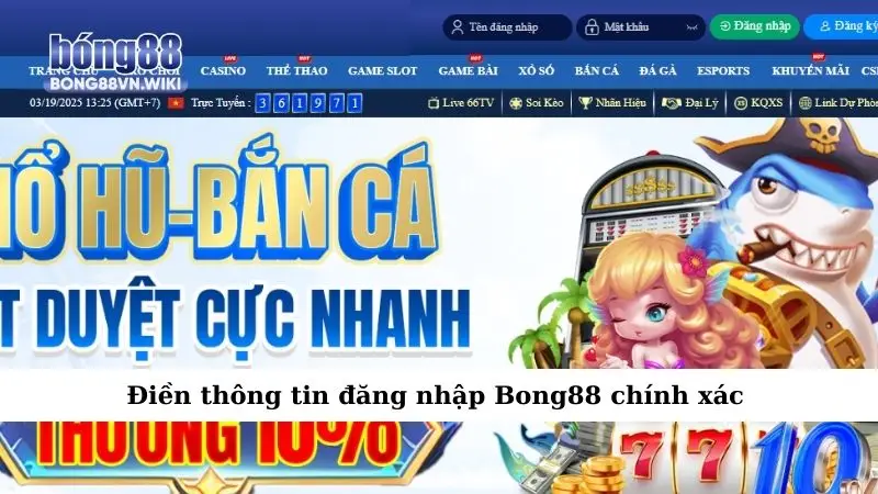 Điền thông tin đăng nhập Bong88 chính xác